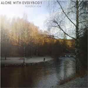 Alone With Everybody - Isolation Row FLAC