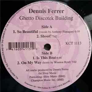 Dennis Ferrer - Ghetto Discotek Building FLAC