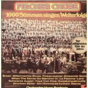 Fischer Chöre / Orchester Hans Bertram - 1000 Stimmen Singen Welterfolge FLAC