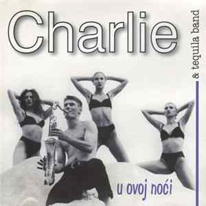 Charlie & Tequila Band - U Ovoj Noći FLAC