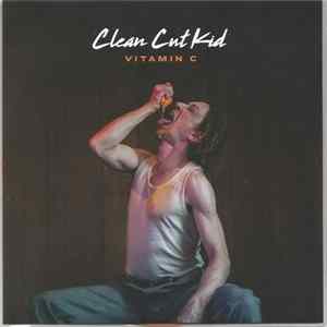 Clean Cut Kid - Vitamin C FLAC