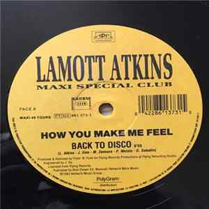 Lamott Atkins - How You Make Me Feel FLAC