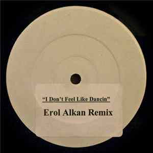 Scissor Sisters - I Don't Feel Like Dancin' (Erol Alkan Remix) FLAC