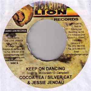 Cocoa Tea / Silver Cat / Jessie Jendau - Keep On Dancing FLAC