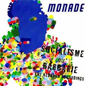 Monade - Socialisme Ou Barbarie (The Bedroom Recordings) FLAC