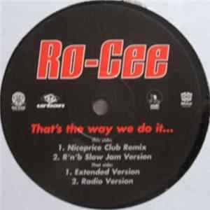 Ro-Cee - That's The Way We Do It... FLAC