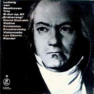 Ludwig van Beethoven, David Oistrakh, Sviatoslav Knushevitzky, Lev Oborin - Trio B-Dur Op. 97 "Erzherzog" FLAC