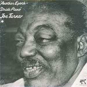 Joe Turner - Another Epoch-Stride Piano FLAC