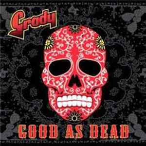 Grady - Good As Dead FLAC
