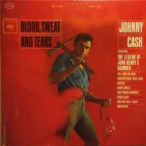 Johnny Cash - Blood, Sweat And Tears FLAC
