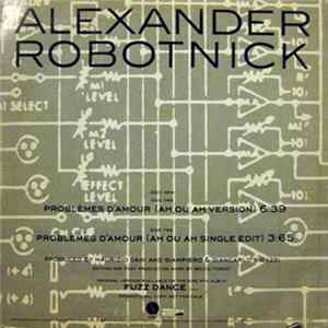 Alexander Robotnick - Problèmes D'Amour FLAC