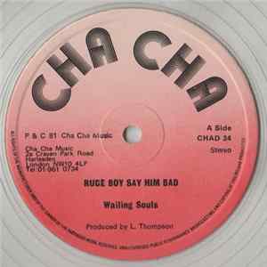 Wailing Souls / Wayne Wade - Rude Boy Say Him Bad / Tell Me What Going On FLAC