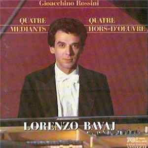Lorenzo Bavaj, Rossini - Quatre Mediants, Quatre Hors-D'Oeuvre FLAC