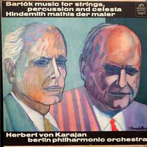 Bartók / Hindemith - Herbert Von Karajan, Berlin Philharmonic Orchestra - Music For Strings, Percussion And Celesta / Mathis Der Maler FLAC