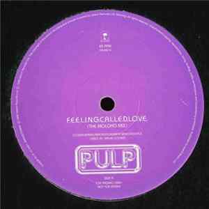 Pulp - F.E.E.L.I.N.G.C.A.L.L.E.D.L.O.V.E. FLAC