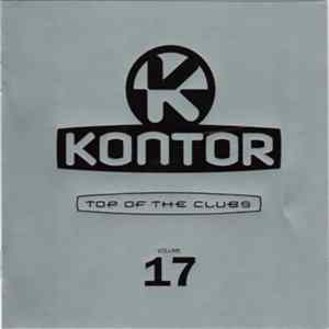 Various - Kontor - Top Of The Clubs Volume 17 FLAC