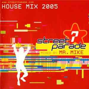Mr. Mike - Street Parade House Mix 2005 FLAC