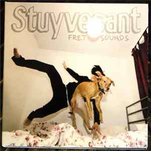 Stuyvesant - Fret Sounds FLAC