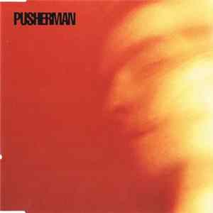 Pusherman - Chase It FLAC