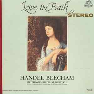 Handel Arr. Beecham - Royal Philharmonic Orchestra - Love In Bath FLAC