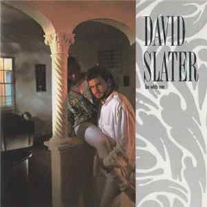 David Slater - Be With Me FLAC