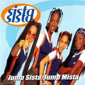 Sista Sista - Jump Sista Jump Mista FLAC