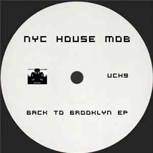 Nyc House Mob - Back To Brooklyn Ep FLAC