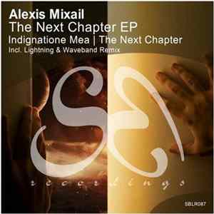 Alexis Mixail - The Next Chapter EP FLAC