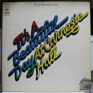 It's A Beautiful Day - At Carnegie Hall FLAC