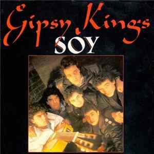 Gipsy Kings - Soy FLAC