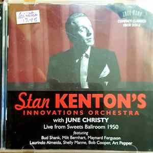 Stan Kenton's Innovations Orchestra With June Christy - Live From Sweets Ballroom 1950 FLAC