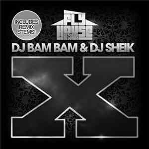 DJ Bam Bam & DJ Sheik FLAC