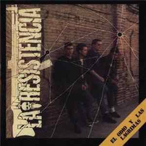 La Resistencia - El Odio Y Las Lágrimas FLAC