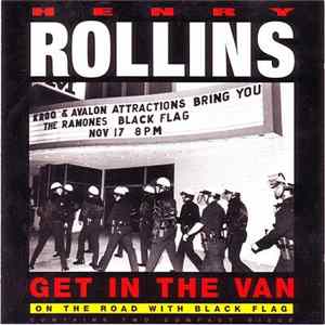 Henry Rollins - Get In The Van: On The Road With Black Flag FLAC