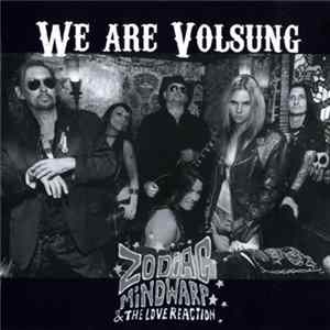 Zodiac Mindwarp & The Love Reaction - We Are Volsung FLAC