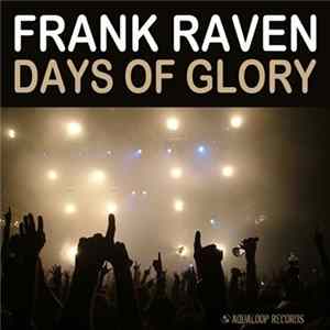 Frank Raven - Days Of Glory FLAC