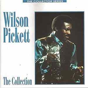 Wilson Pickett - The Collection FLAC