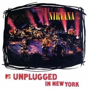 Nirvana - MTV Unplugged In New York FLAC