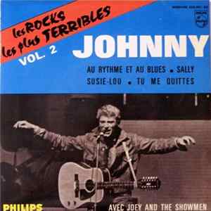 Johnny Avec Joey And The Showmen - Les Rocks Les Plus Terribles Vol. 2 FLAC