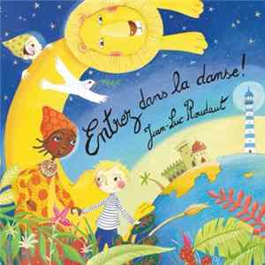 Jean-Luc Roudaut - Entrez Dans La Danse ! FLAC
