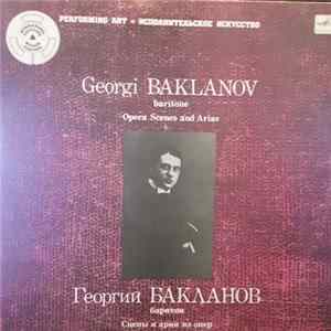 Георгий Бакланов - Сцены И Арии Из Опер = Opera Scenes And Arias FLAC