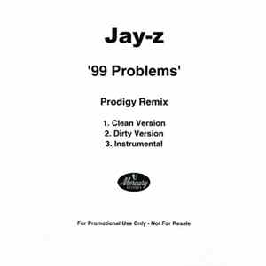 Jay-Z - 99 Problems - Prodigy Remix FLAC