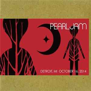 Pearl Jam - Detroit, MI, October 16, 2014 FLAC