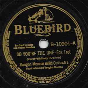 Vaughn Monroe And His Orchestra - So You're The One / Is It Love, Or Is It Conscription? FLAC