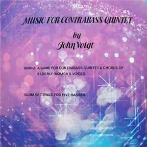John Voigt - Music For Contrabass Quintet FLAC