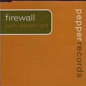 Firewall - Party Started Right FLAC