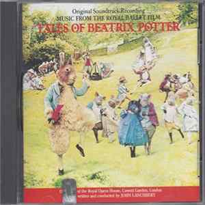 John Lanchbery - Orchestra Of The Royal Opera House, Covent Garden - Music From The Royal Ballet Film Tales Of Beatrix Potter (Original Soundtrack Recording) FLAC