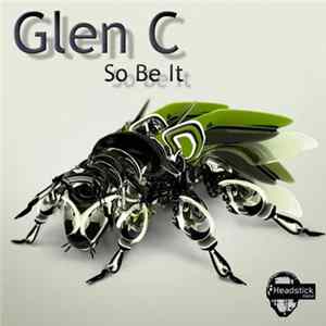 Glen C - So Be It FLAC