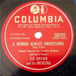 Les Brown And His Orchestra - A Woman Always Understands / Floatin' FLAC
