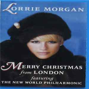 Lorrie Morgan Featuring The New World Philharmonic - Merry Christmas From London FLAC